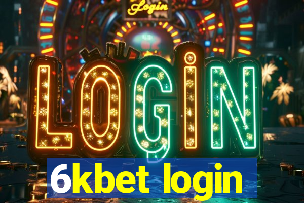 6kbet login