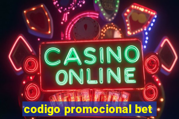 codigo promocional bet