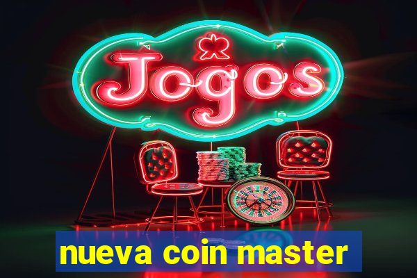 nueva coin master