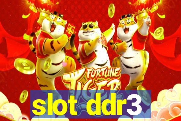 slot ddr3