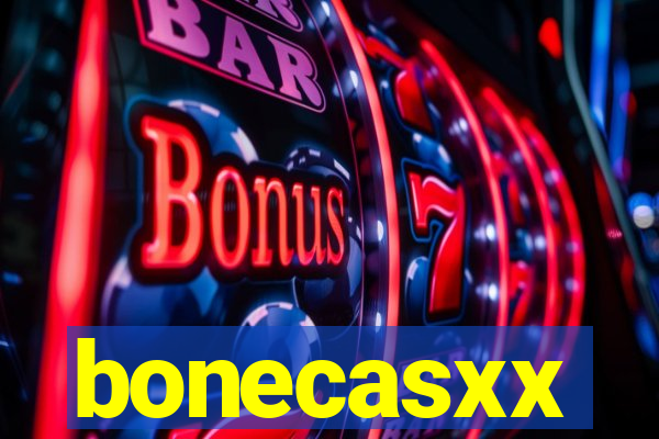 bonecasxx