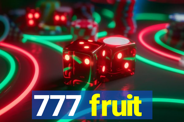 777 fruit