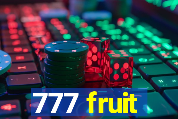 777 fruit