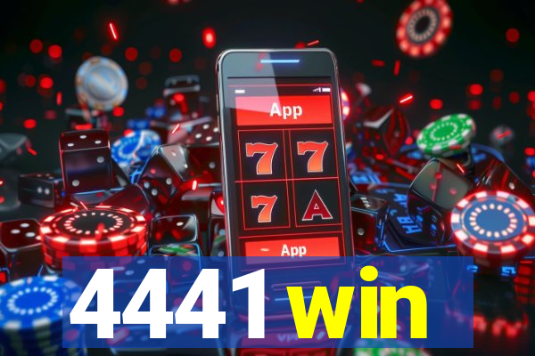 4441 win