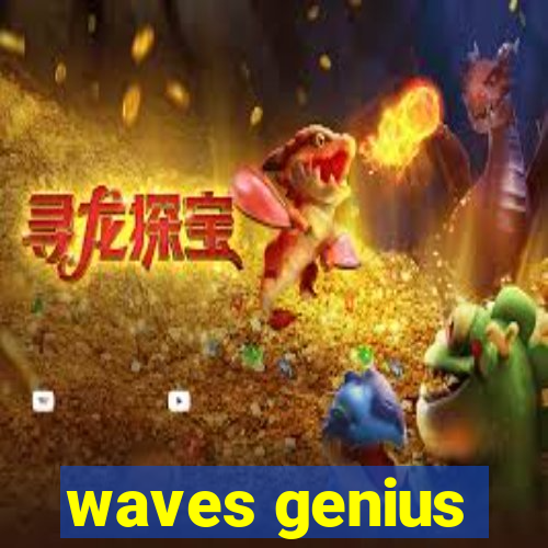 waves genius