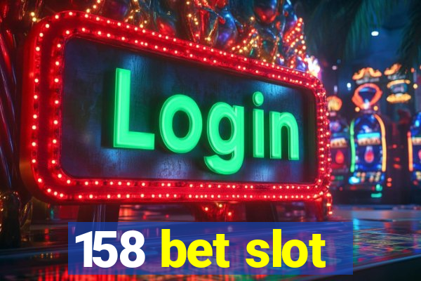 158 bet slot