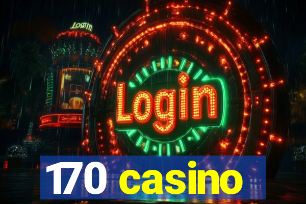 170 casino