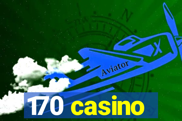 170 casino