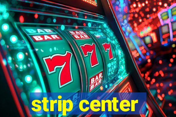 strip center