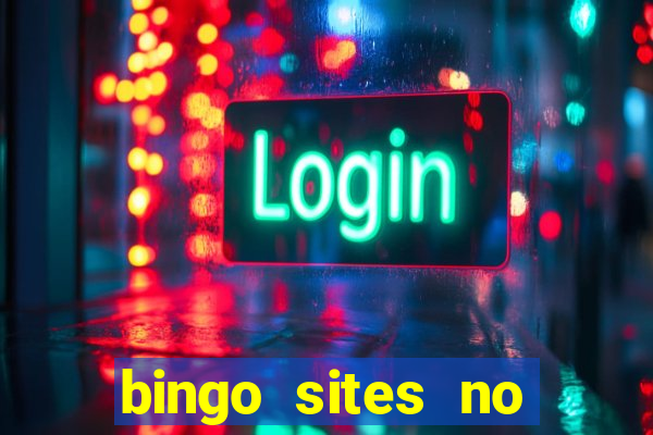 bingo sites no wagering requirements