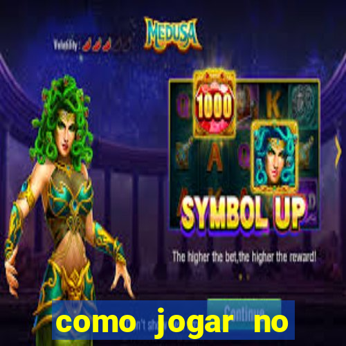 como jogar no amazonas da sorte