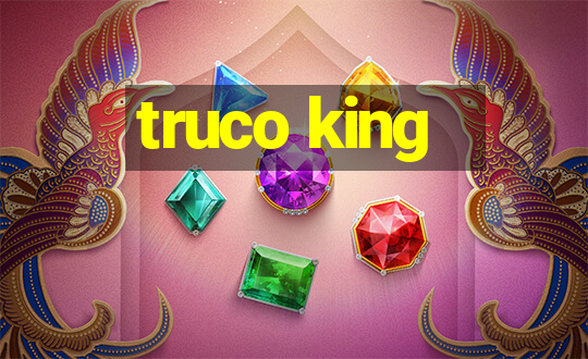 truco king