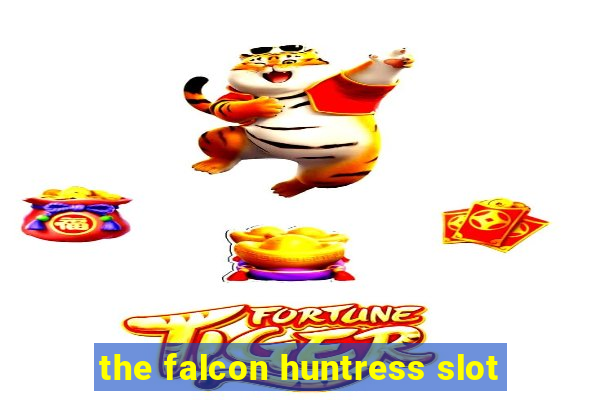 the falcon huntress slot