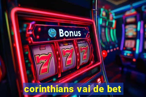 corinthians vai de bet