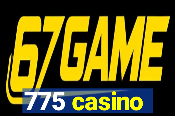 775 casino