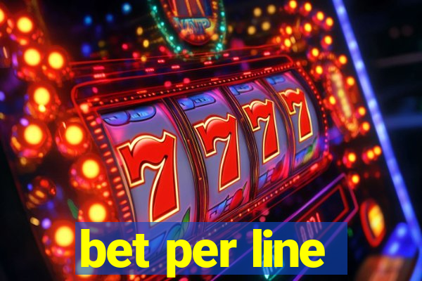 bet per line