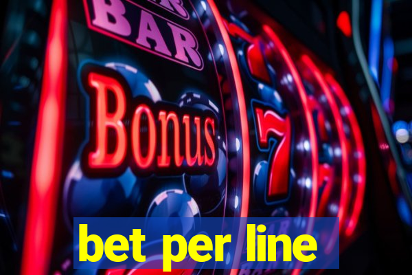 bet per line