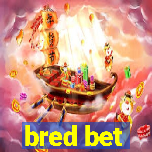 bred bet