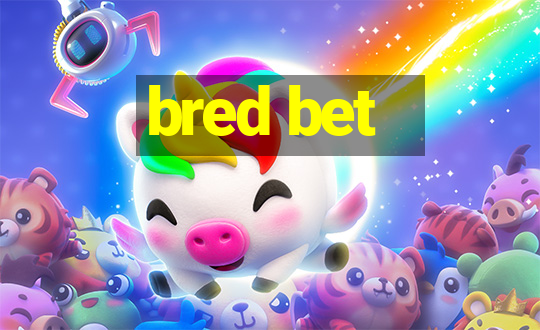 bred bet