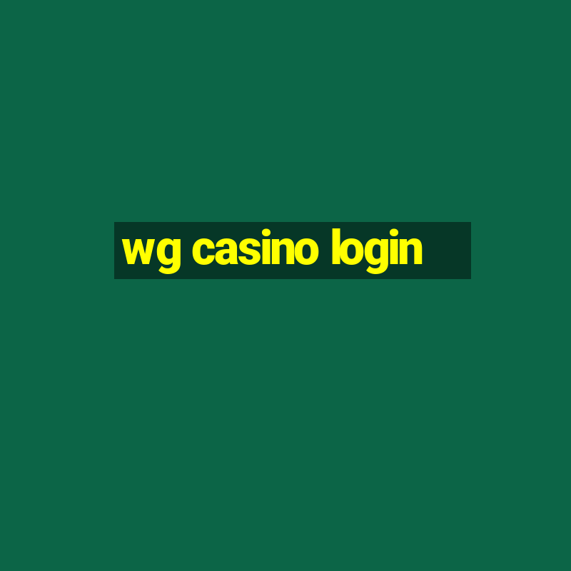 wg casino login