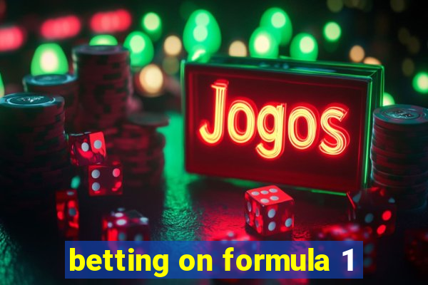 betting on formula 1