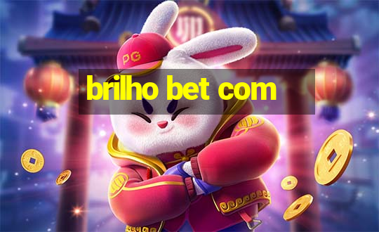 brilho bet com