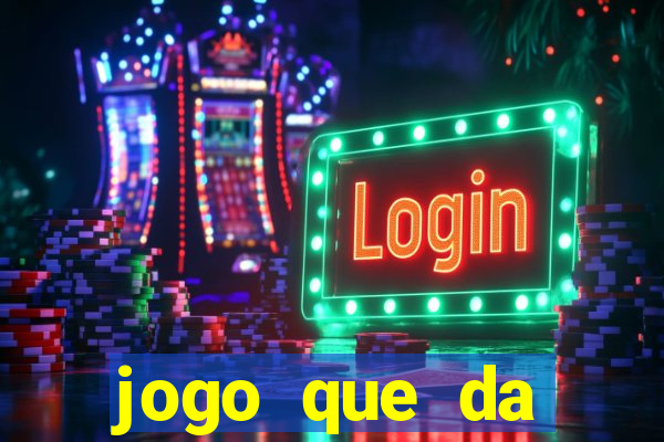 jogo que da dinheiro no cadastro sem deposito