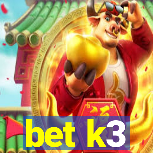 bet k3