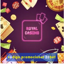 código promocional 20bet