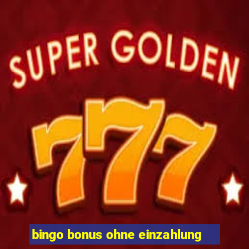 bingo bonus ohne einzahlung