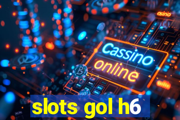 slots gol h6