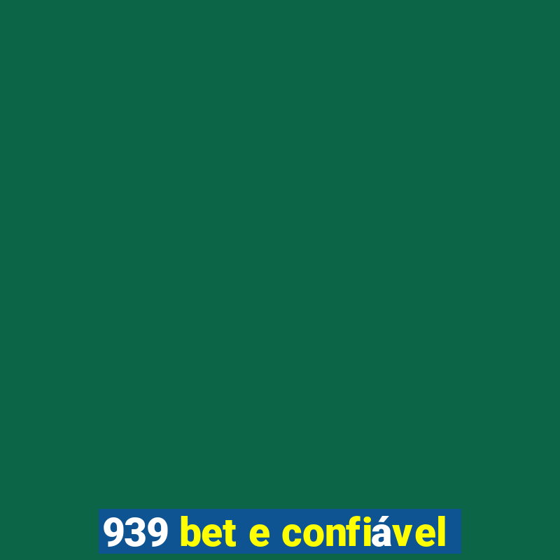 939 bet e confiável