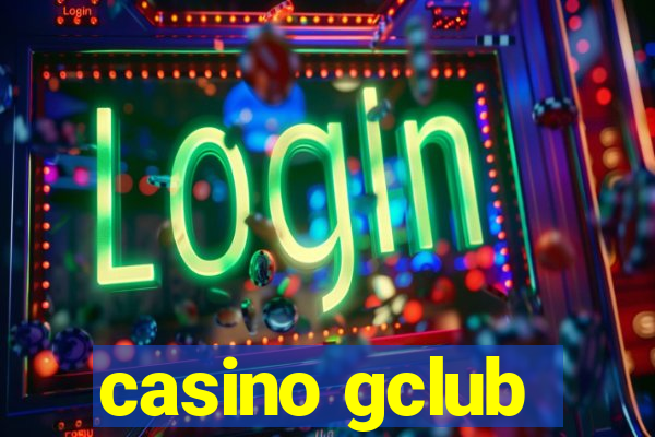 casino gclub