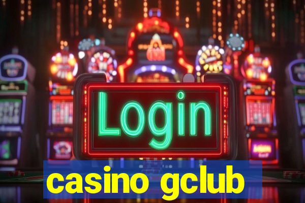 casino gclub