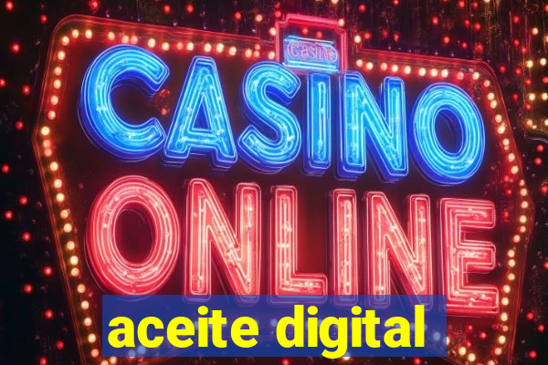 aceite digital