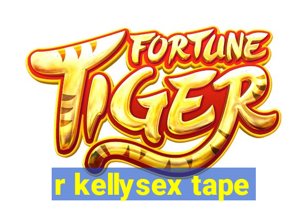 r kellysex tape