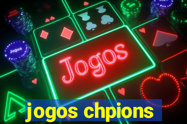 jogos chpions