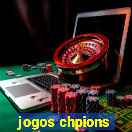 jogos chpions