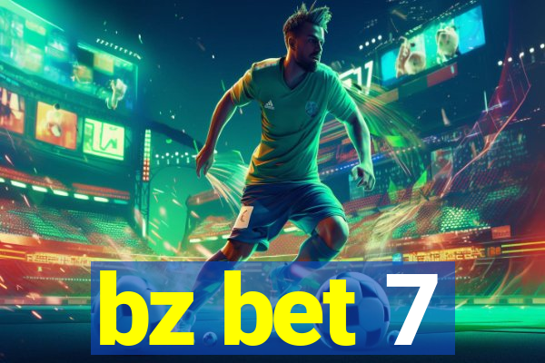 bz bet 7