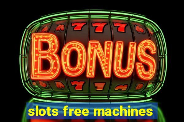 slots free machines