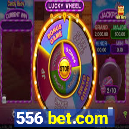 556 bet.com