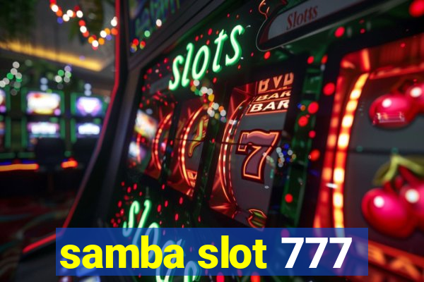 samba slot 777