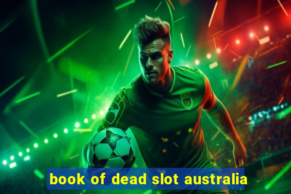 book of dead slot australia