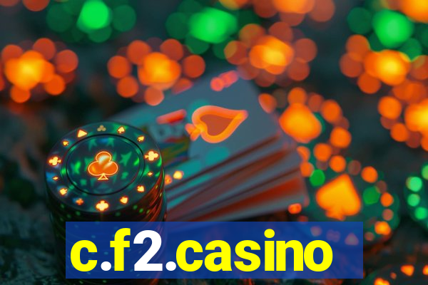 c.f2.casino