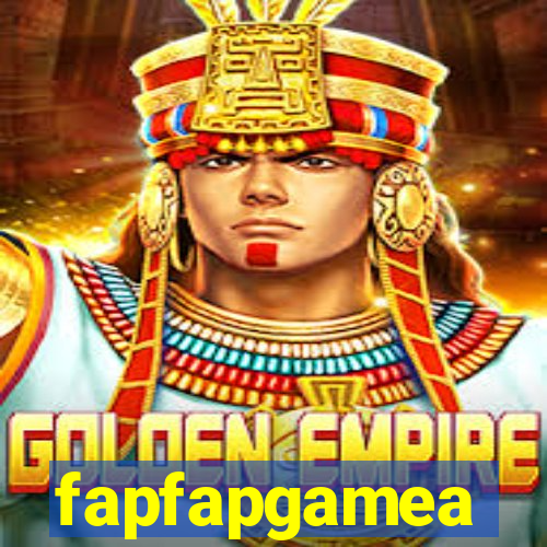 fapfapgamea