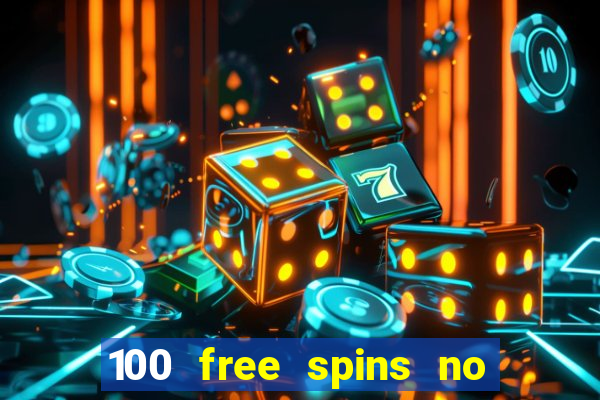 100 free spins no deposit casino australia