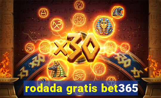 rodada gratis bet365