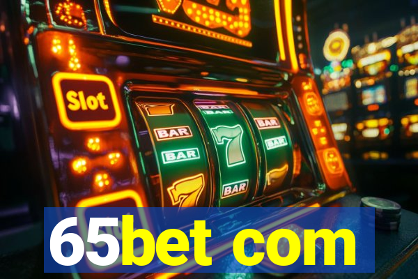 65bet com