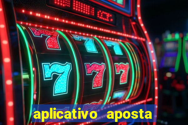 aplicativo aposta de jogo