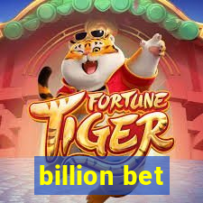 billion bet